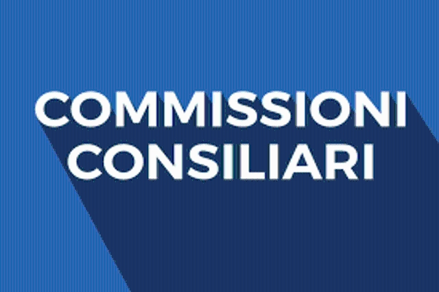 Convocazione delle Commissioni Consiliari