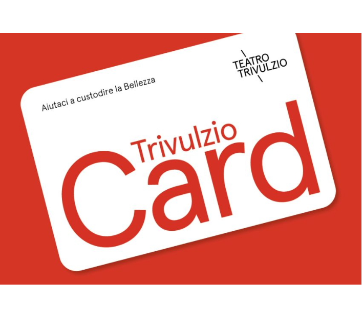 Trivulzio Card – Aiutaci a custodire la bellezza